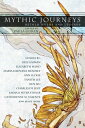 Mythic Journeys Retold Myths and Legends【電子書籍】