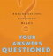 Your Answers Questioned