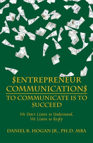 $Entrepreneur Communication$ to Communicate IsーTo Succeed