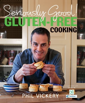 Seriously Good! Gluten-Free Cooking