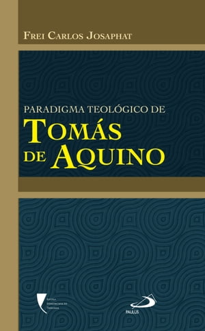 Paradigma teológico de Tomás de Aquino