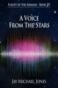 ŷKoboŻҽҥȥ㤨Flight of the Armada Book XV A Voice From The StarsŻҽҡ[ Jay Michael Jones ]פβǤʤ110ߤˤʤޤ