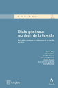 ?tats G?n?raux du droit de la famille Actualit?s juridiques et judiciaires de la famille en 2014