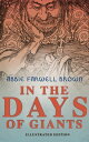 In the Days of Giants (Illustrated Edition) The Book of Norse Myths: The Beginning of Things, How Odin Lost His Eye, Loki 039 s Children, Thor 039 s Duel, In the Giant 039 s House, the Punishment of Loki【電子書籍】 Abbie Farwell Brown
