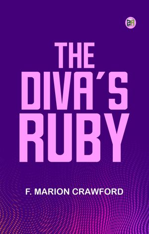 ŷKoboŻҽҥȥ㤨The Diva's RubyŻҽҡ[ F. Marion Crawford ]פβǤʤ158ߤˤʤޤ