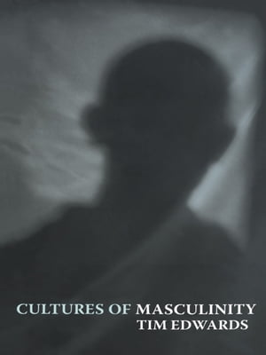 Cultures of Masculinity