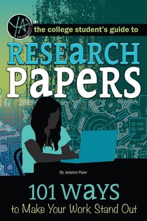 Research Papers: 101 Ways to Make Your Work Stand OutŻҽҡ[ Jessica Piper ]