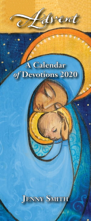 Advent: A Calendar of Devotions 2020【電子書