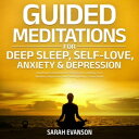 Guided Meditations For Deep Sleep, Self-Love, An