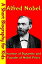 Alfred Nobel : Inventor of Dynamite and Founder of Nobel Prizes