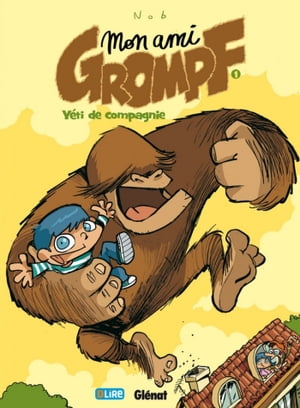 Mon Ami Grompf - Tome 01