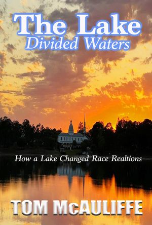 The Lake - Divided Waters【電子書籍】[ Tom McAuliffe ]