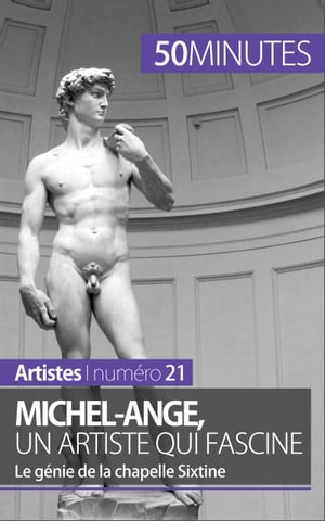 Michel-Ange, un artiste qui fascine