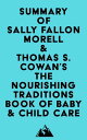 Summary of Sally Fallon Morell & Thomas S. Cowan's The Nourishing Traditions Boo...