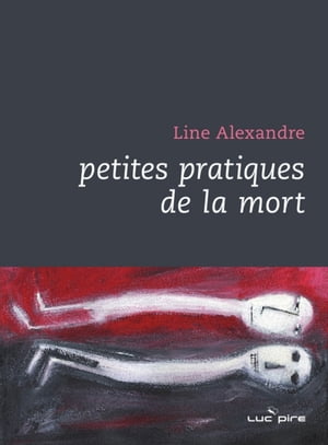 Petites pratiques de la mort