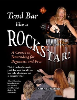 Tend Bar Like a Rockstar!