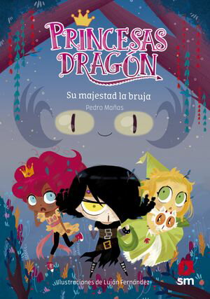 Princesas Dragón 3: Su majestad la bruja