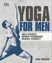 ŷKoboŻҽҥȥ㤨Yoga For Men Build Strength, Improve Performance, Increase FlexibilityŻҽҡ[ Dean Pohlman ]פβǤʤ1,825ߤˤʤޤ