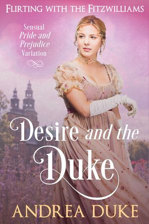 Desire and the Duke