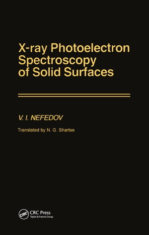X-Ray Photoelectron Spectroscopy of Solid SurfacesŻҽҡ[ Nefedov ]