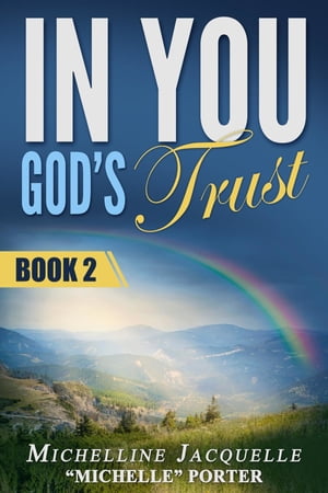 In You, God's Trust Book 2【電子書籍】[ Mi