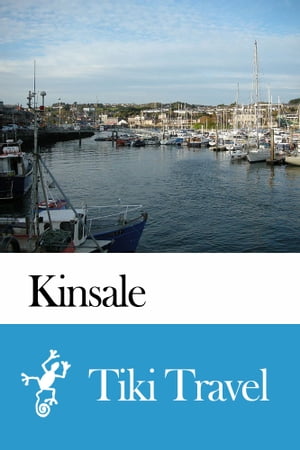 Kinsale (Ireland) Travel Guide - Tiki Travel