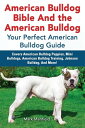 ŷKoboŻҽҥȥ㤨American Bulldog Bible And the American Bulldog Your Perfect American Bulldog Guide Covers American Bulldog Puppies, Mini Bulldogs, American Bulldog Training, Johnson Bulldog, And More!Żҽҡ[ Mark Manfield ]פβǤʤ1,091ߤˤʤޤ