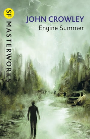 Engine Summer【電子書籍】[ John Crowley ]