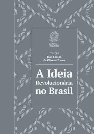 A Ideia Revolucionária no Brasil