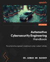 ŷKoboŻҽҥȥ㤨Automotive Cybersecurity Engineering Handbook The automotive engineer's roadmap to cyber-resilient vehiclesŻҽҡ[ Dr. Ahmad MK Nasser ]פβǤʤ4,734ߤˤʤޤ