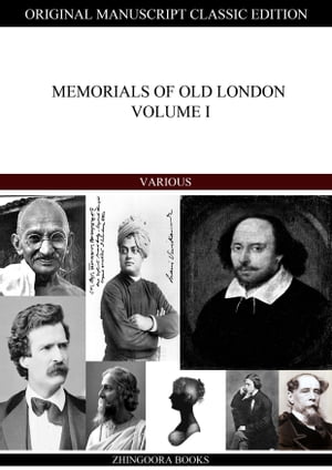 Memorials Of Old London Volume I