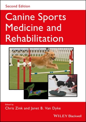 Canine Sports Medicine and Rehabilitation【電子書籍】