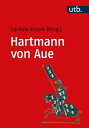 Hartmann von Aue Eine literaturwissenschaftliche Einf?hrung【電子書籍】