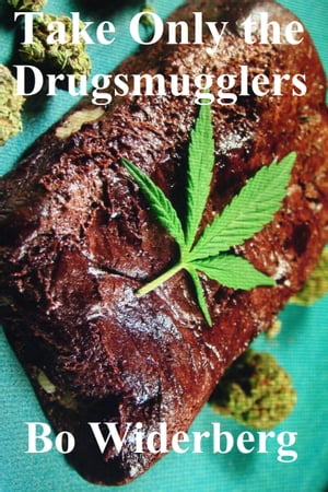 Take Only the DrugsmugglersŻҽҡ[ Bo Widerberg ]