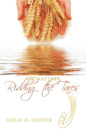 Ink Matters Ridding the Tares