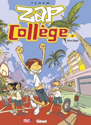 Zap Collège - Tome 04