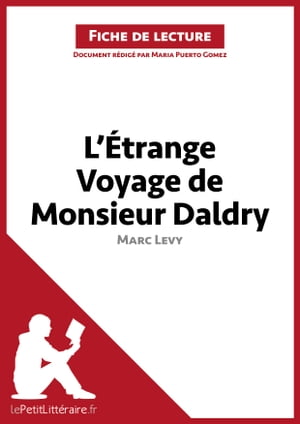 ŷKoboŻҽҥȥ㤨L'?trange Voyage de Monsieur Daldry de Marc Levy (Fiche de lecture Analyse compl?te et r?sum? d?taill? de l'oeuvreŻҽҡ[ Maria Puerto Gomez ]פβǤʤ1,500ߤˤʤޤ