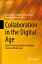 Collaboration in the Digital Age How Technology Enables Individuals, Teams and BusinessesŻҽҡ