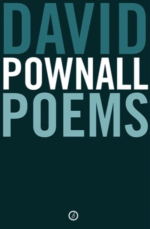 Poems【電子書籍】[ David Pownall ]