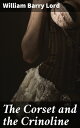 The Corset and the Crinoline A Book...(3)