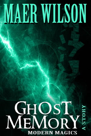 Ghost Memory【電子書籍】[ Maer Wilson ]