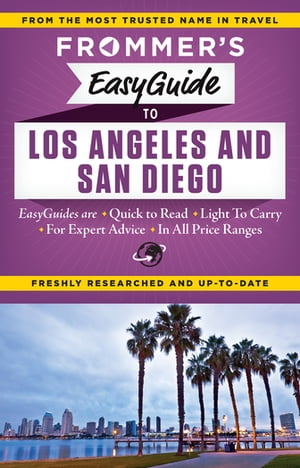 Frommer's EasyGuide to Los Angeles and San Diego【電子書籍】[ Christine Delsol ]
