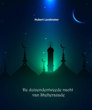 De duizendentweede nacht van Sheherazade【電