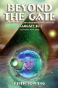 Beyond the Gate: The Unofficial and Unauthorised Guide to Stargate SG-1 Seasons One-Five【電子書籍】 Keith Topping