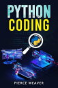 ŷKoboŻҽҥȥ㤨PYTHON CODING Become a Coder Fast. Machine Learning, Data Analysis Using Python, Code-Creation Methods, and Beginner's Programming Tips and Tricks (2022 Crash Course for NewbiesŻҽҡ[ Pierce Weaver ]פβǤʤ452ߤˤʤޤ