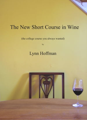 The New Short Course in Wine