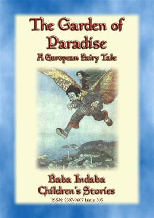 THE GARDEN OF PARADISE - A fairy tale by H C Andersen