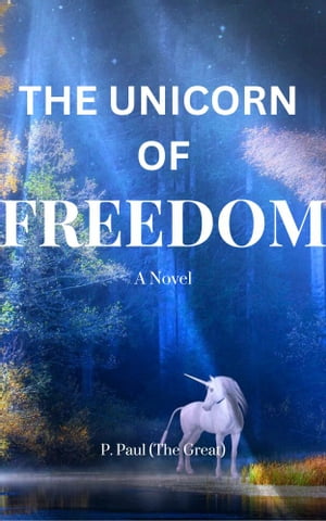 The Unicorn of Freedom