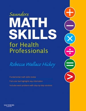 Saunders Math Skills for Health Professionals - E-Book