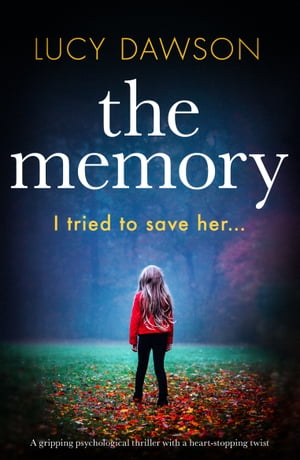 The Memory A gripping psychological thriller wit